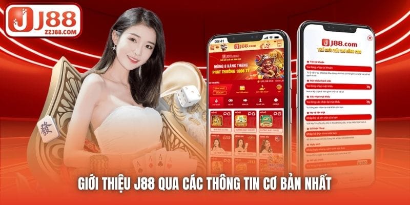 Giới thiệu J88 qua các thông tin cơ bản nhất 