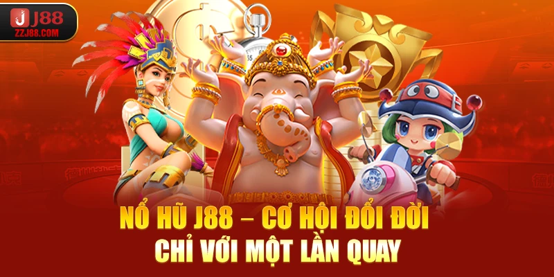 Nổ hũ J88